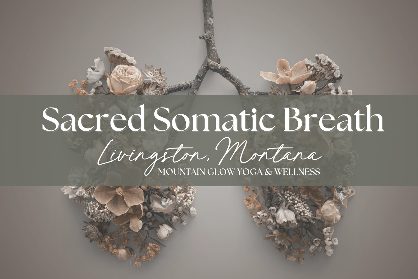 Sacred Somatic Breath Ceremony: Mountain Glow Yoga (Livingston) 11/15